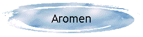 Aromen